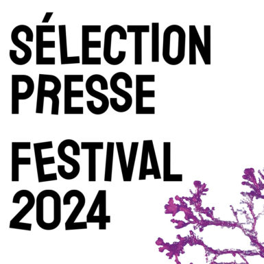 Festival Latitudes Contemporaines 2024 – Sélection presse